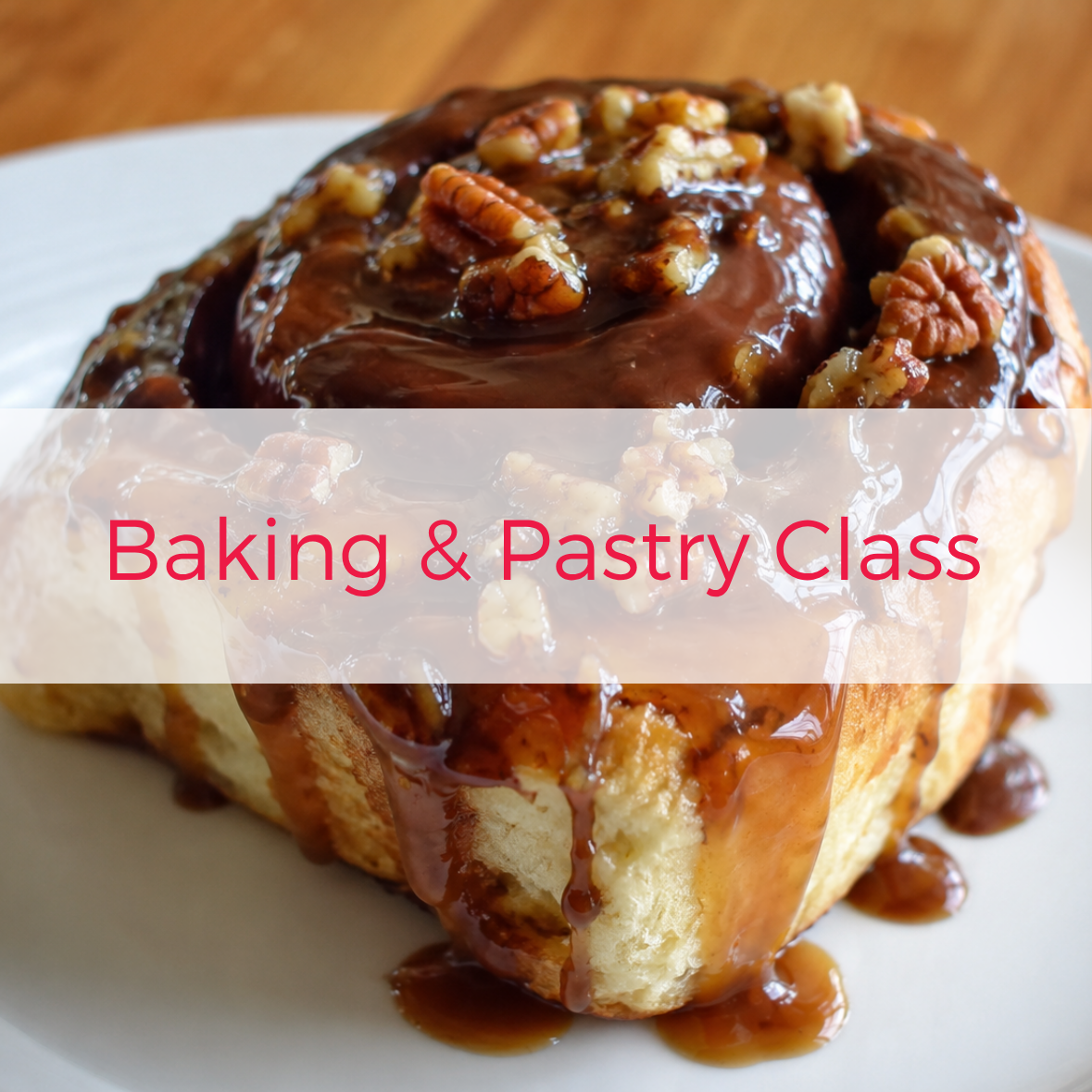 Baking & Pastry Class: Chocolate Turtle Cinnamon Rolls
