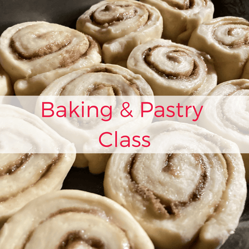 Baking & Pastry Class: Cinnamon Rolls